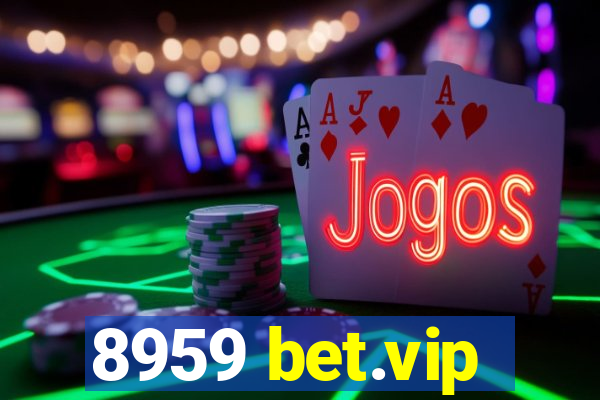 8959 bet.vip